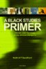 A BLACK STUDIES PRIMER Heroes and Heroines of the African Diaspora