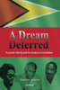 A DREAM DEFERRED Guyanese Identity and the Shadow of Colonialism