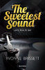 THE SWEETEST SOUND