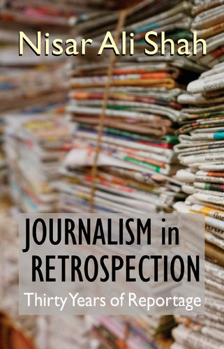 JOURNALISM IN RETROSPECTION: Thirty Years of Reportage